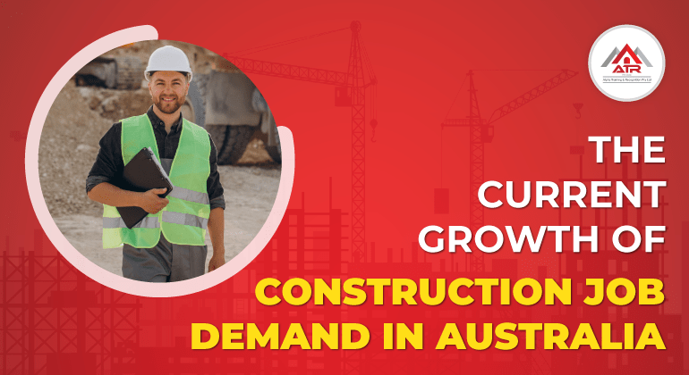 Current Growth of Construction Job Demand in Australia