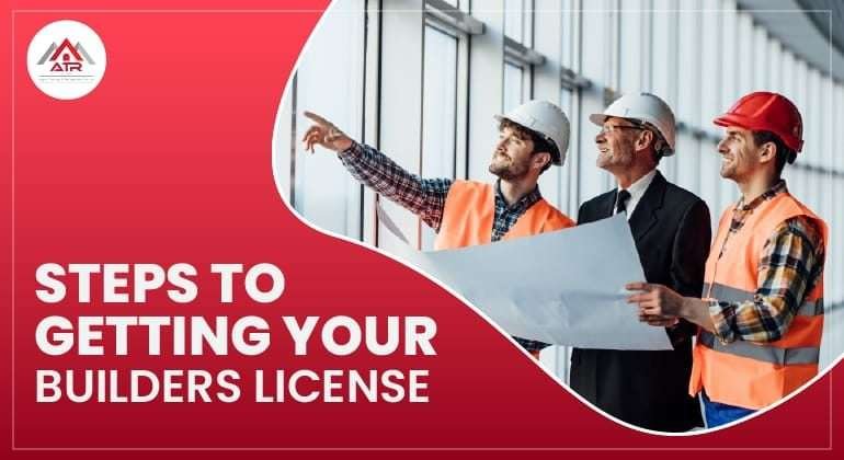 Steps to getting your builders license