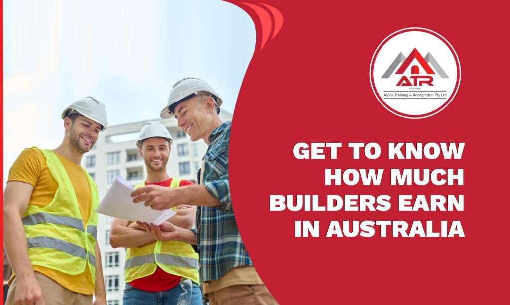 how-much-do-builders-earn-in-australia-atr-alpha-training